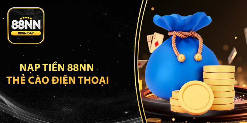 Nạp tiền 88NN bằng thẻ cào