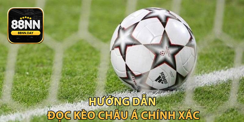 Hướng dẫn đọc Kèo Châu Á chính xác